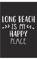 Long Beach Is My Happy Place