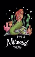 It's A Mermaid Thing: 6x9 Notebook, Ruled, Funny Mermaid Lover Notebook, Daily Diary, Keepsake Book, Draw and Write, Personal Planner for Girls, Women