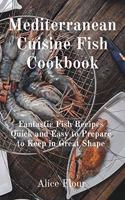 Mediterranean Cuisine Fish Cookbook