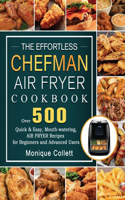 Effortless Chefman Air Fryer Cookbook