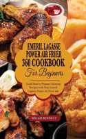 Emeril Lagasse Power Air fryer 360 Cookbook for Beginners