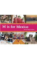 M is for Mexico