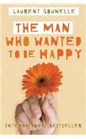 The Man Who Wanted to Be Happy