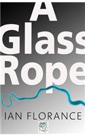 A Glass Rope