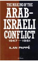 The Making of the Arab-Israeli Conflict, 1947-51