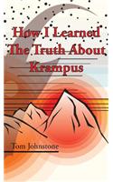 How I Learned The Truth About Krampus