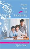 From Here to Maternity