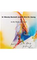 Sister Wendy Beckett and Father Kim En Joong