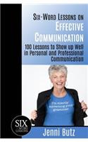 Six-Word Lessons on Effective Communication