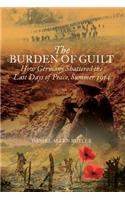 Burden Of Guilt: How Germany Shattered the Last Days of Peace, Summer 1914