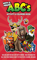 Witty and Friends ABC's Activity and Coloring Book