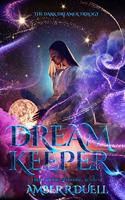 Dream Keeper (the Dark Dreamer trilogy, book 1)