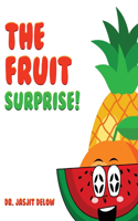 Fruit Surprise!