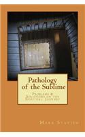 Pathology of the Sublime - Problems & Solutions on the Spiritual Journey