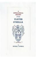 Genealogical History of the Ulster O'Neills
