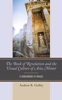 Book of Revelation and the Visual Culture of Asia Minor