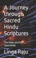 A Journey through Sacred Hindu Scriptures: The Vedas and the Upanishads