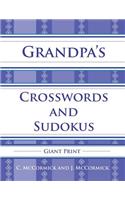 Grandpa's Crosswords and Sudokus: Giant Print: Giant Print