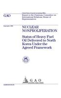 Nuclear Nonproliferation: Status of Heavy Fuel Oil Delivered to North Korea Under the Agreed Framework: Status of Heavy Fuel Oil Delivered to North Korea Under the Agreed Framework