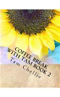 Coffee break with Tam book 2