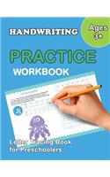 Letter Tracing Book for Preschoolers: : Trace Letters Of The Alphabet and Number: Preschool Practice Handwriting Workbook: Pre K, Kindergarten and Kids Ages 3-5 Reading And Writing