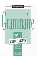 Exercons-nous: 350 exercices de grammaire - corriges - niveau debutant