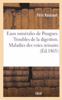 Eaux Minérales de Pougues. Troubles de la Digestion. Maladies Des Voies Urinaires