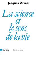 La Science et le sens de la vie
