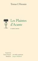 Les Plaintes d'Acante Et Autres Oeuvres