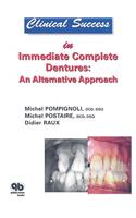 Clinical Success in Immediate Complete Dentures: An Alternative Approach