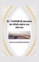 TAWHID El derecho de Allah sobre sus siervos