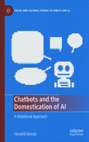 Chatbots and the Domestication of AI