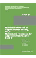 Numerical Methods of Approximation Theory/Numerische Methoden der Approximationstheorie: Workshop on Numerical Methods of Approximation Theory Oberwolfach, September 28–October 4, 1986/Tagung über Numerische Methoden der Approximationsth(81 International Series of Numerical Mathematics)
