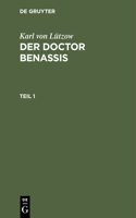 Karl Von Lützow: Der Doctor Benassis. Teil 1