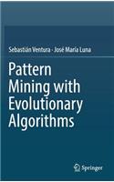 Pattern Mining with Evolutionary Algorithms