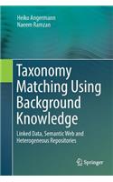 Taxonomy Matching Using Background Knowledge: Linked Data, Semantic Web and Heterogeneous Repositories