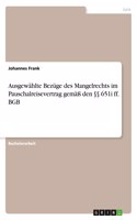 Ausgewählte Bezüge des Mangelrechts im Pauschalreisevertrag gemäß den §§ 651i ff. BGB