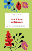 Vivi & Sam unterwegs