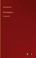 Bird Neighbors