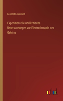 Experimentelle und kritische Untersuchungen zur Electrotherapie des Gehirns