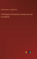 Philological Introduction to Greek and Latin for Students