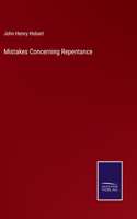 Mistakes Concerning Repentance