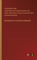 Recollections of Colonel de Gonneville