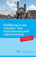 Einführung in Die Literatur- Und Kulturwissenschaft Lateinamerikas