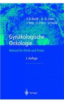 GYN Kologische Onkologie: Manual Fur Klinik Und Praxis
