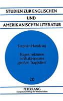 Fragestrukturen in Shakespeares 'groen Tragoedien'