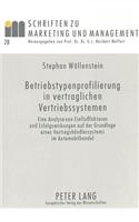 Betriebstypenprofilierung in Vertraglichen Vertriebssystemen
