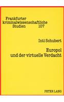 Europol Und Der Virtuelle Verdacht