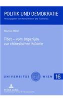 Tibet - Vom Imperium Zur Chinesischen Kolonie