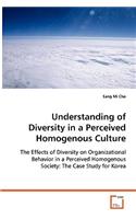 Understanding of Diversity in a Perceived Homogenous Culture